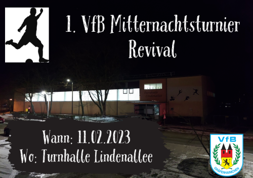 Der VfB holt das Mitternachtsturnier aus dem Winterschlaf!